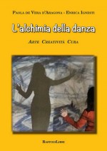 L’ALCHIMIA DELLA DANZA